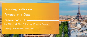 FPF and Criteo: Ensuring Individual Privacy in a Data Driven World @ Criteo Labs