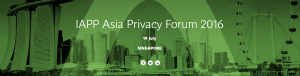 IAPP Asia Privacy Forum 2016 @ Marina Bay Sands