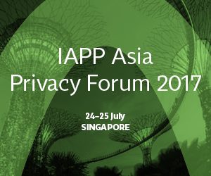 IAPP Asia Privacy Forum 2017 @ Marina Bay Sands | Singapore