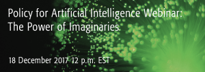Policy for Artificial Intelligence: The Power of Imaginaries @ Online